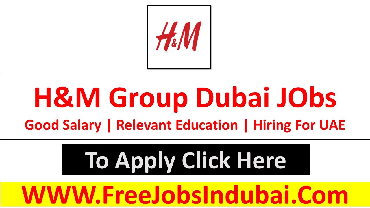 H&M Careers Jobs Vacancies Available Now In UAE - JobsInDubai