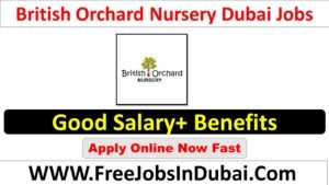 british orchard nursery careers, british orchard nursery silicon oasis careers, british orchard nursery dubai careers,