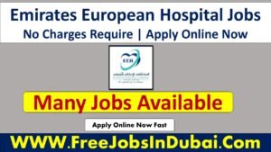 emirates european hospital sharjah careers, emirates european hospital careers, Emirates European Hospital dubai Careers,