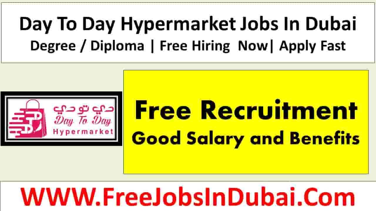 Day To Day Supermarket Jobs In Dubai