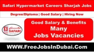 Safari Hypermarket Careers Jobs In Sharjah