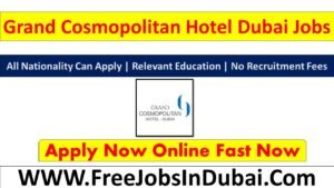 Grand Cosmopolitan Dubai jobs