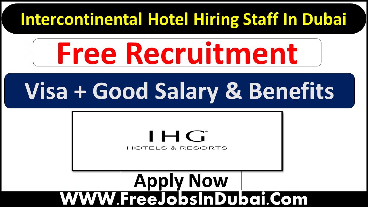 Intercontinental Hotel Career Dubai Jobs