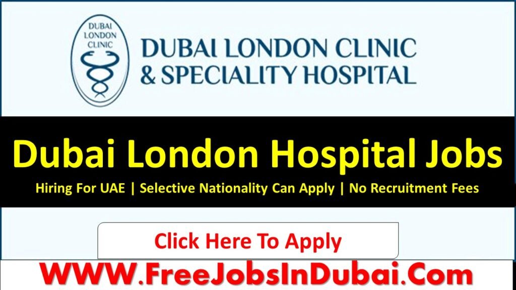 Dubai London Speciality Hospital Careers Jobs