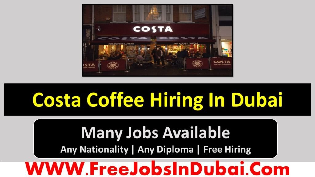 Costa Coffee Dubai Careers Jobs In UAE JobsInDubai