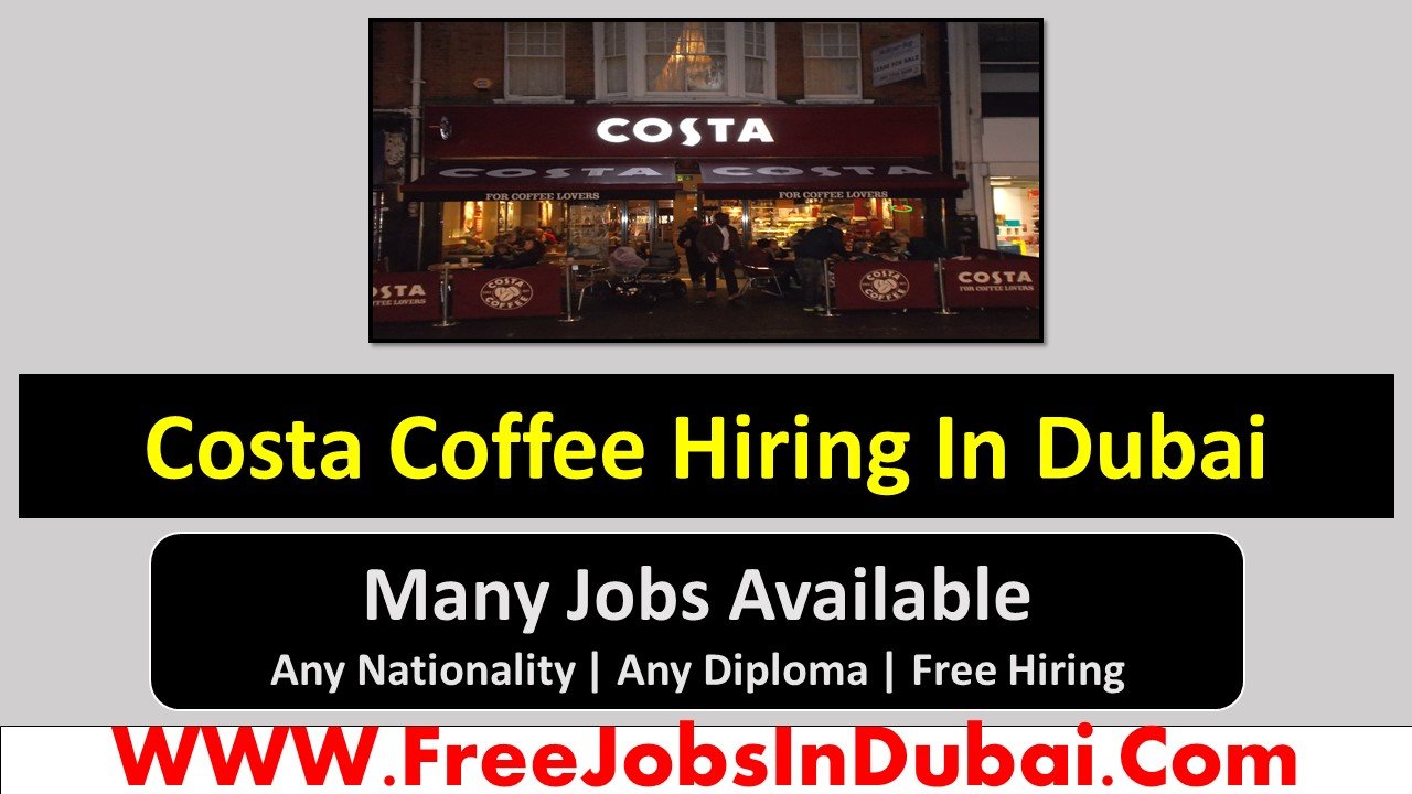 costa coffee dubai careers Jobs
