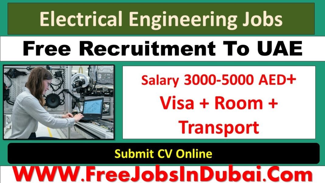New &amp; Fresh Electrical Engineer Jobs In UAE 2022