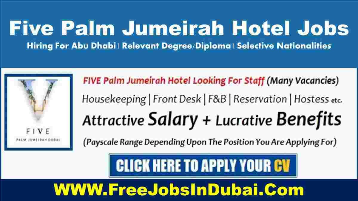 five palm jumeirah careers Dubai Jobs