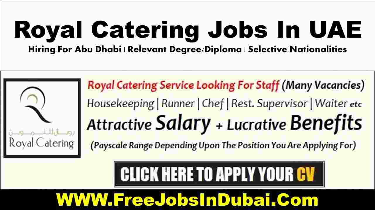 royal catering careers Jobs In Abu Dhabi