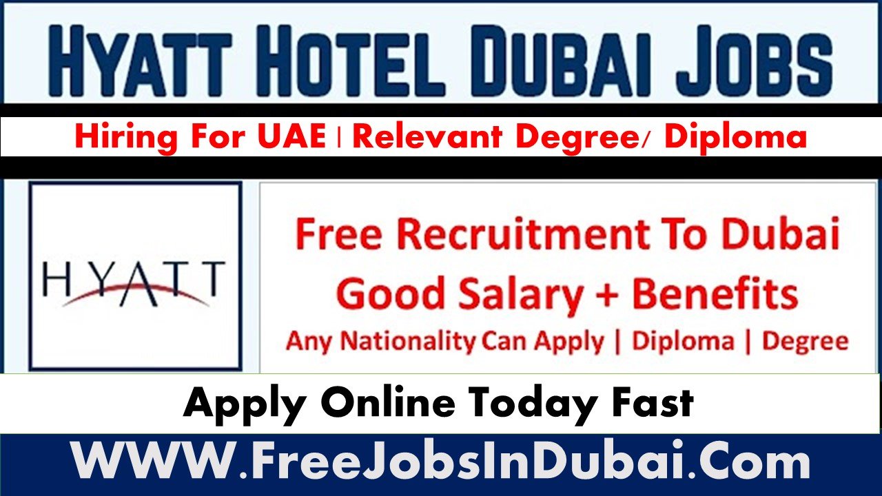 Hyatt Hotel Careers Dubai Jobs