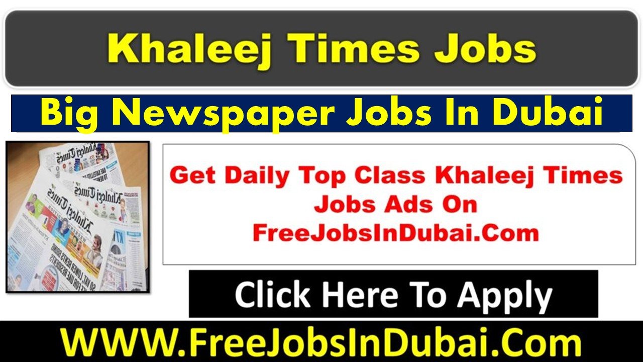 Khaleej time Job In Dubai