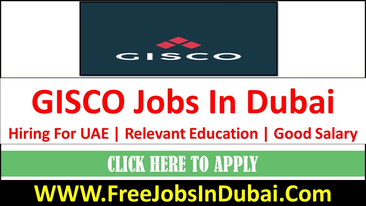 Gisco Careers Jobs In Dubai