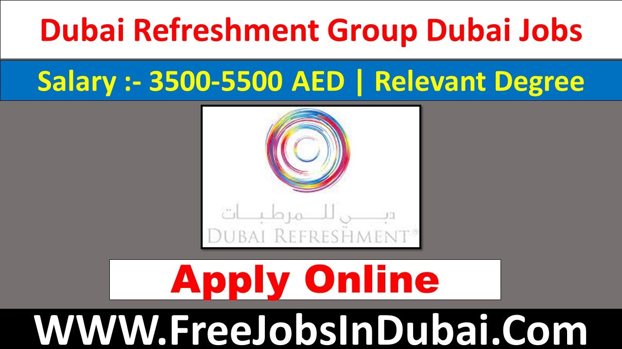 dubai refreshments careers Dubai Jobs
