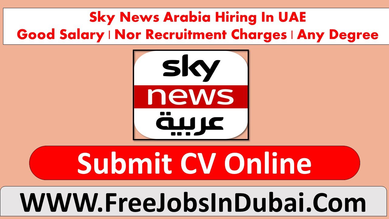sky news arabia careers UAE Jobs