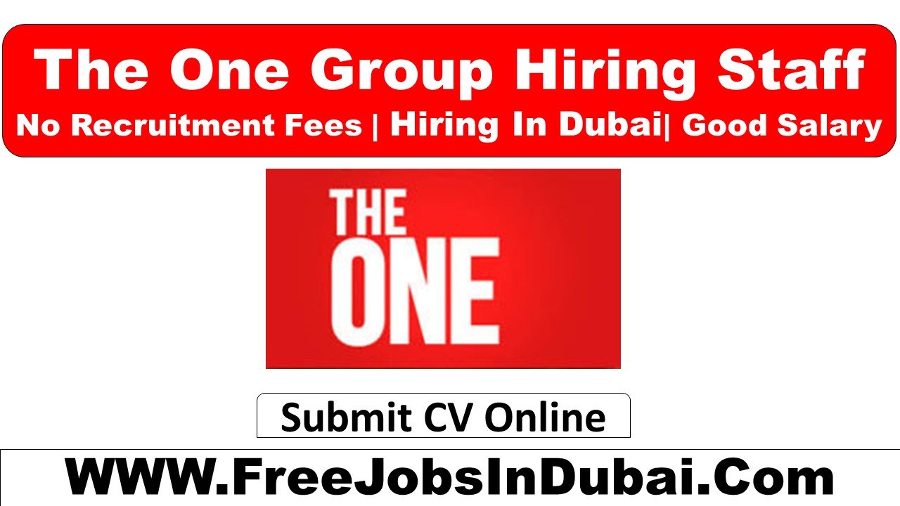 the one careers Dubai Jobs