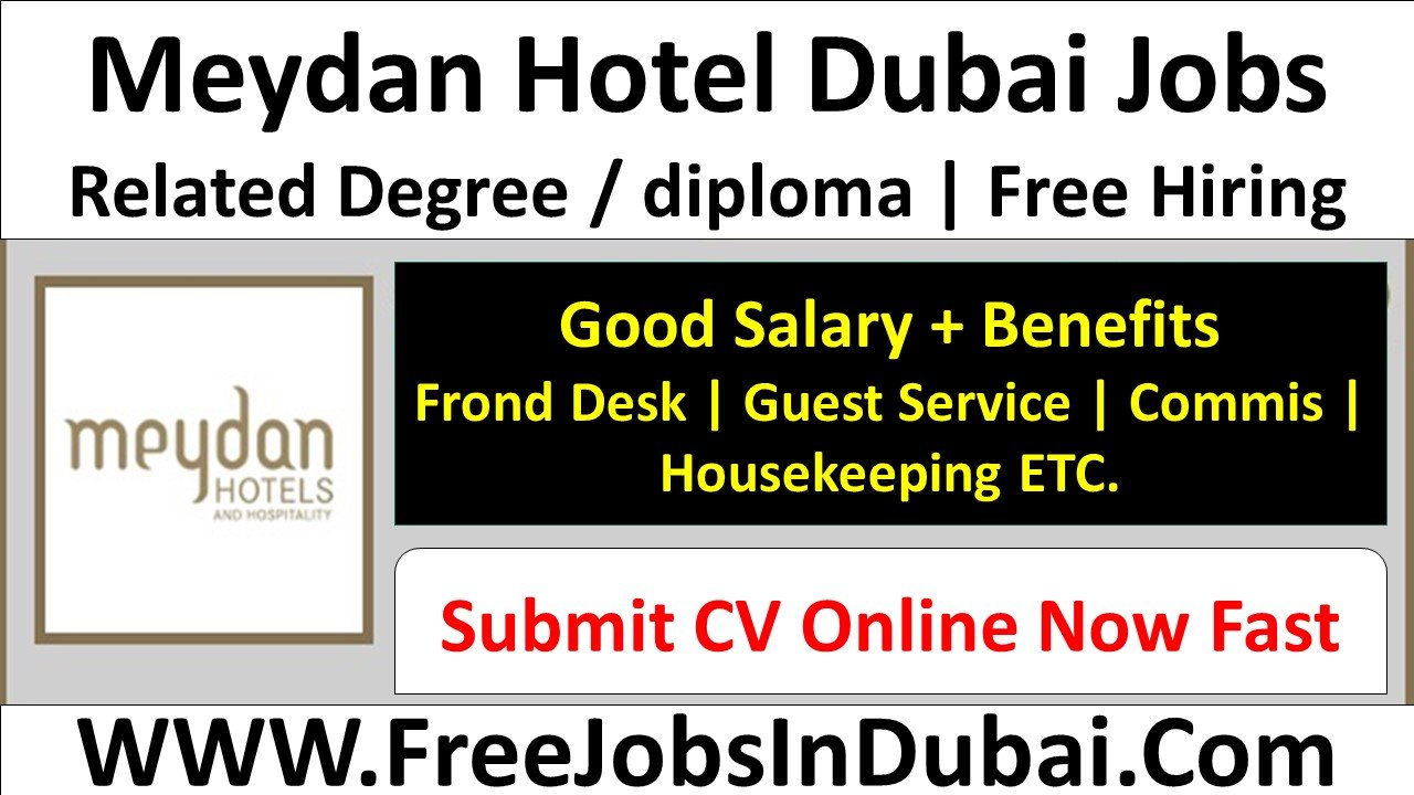 meydan hotels careers Jobs In Dubai