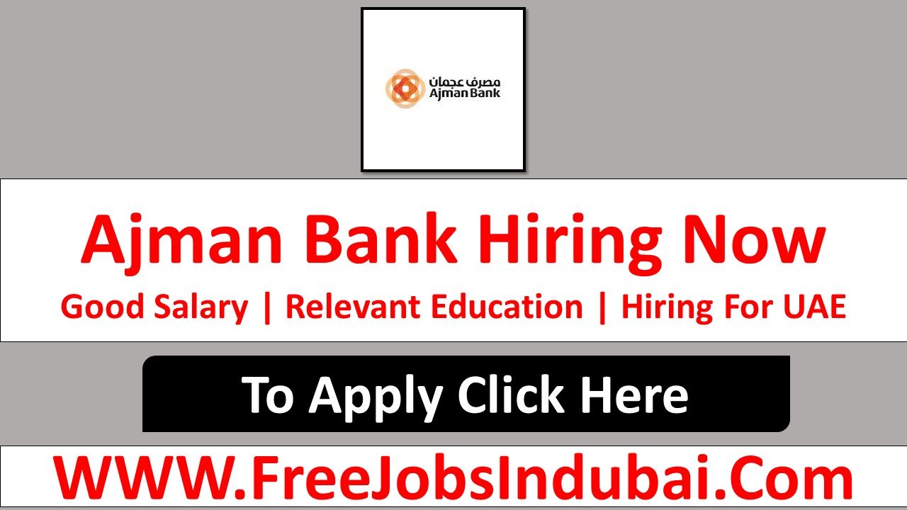 ajman bank careers Jobs In Ajman