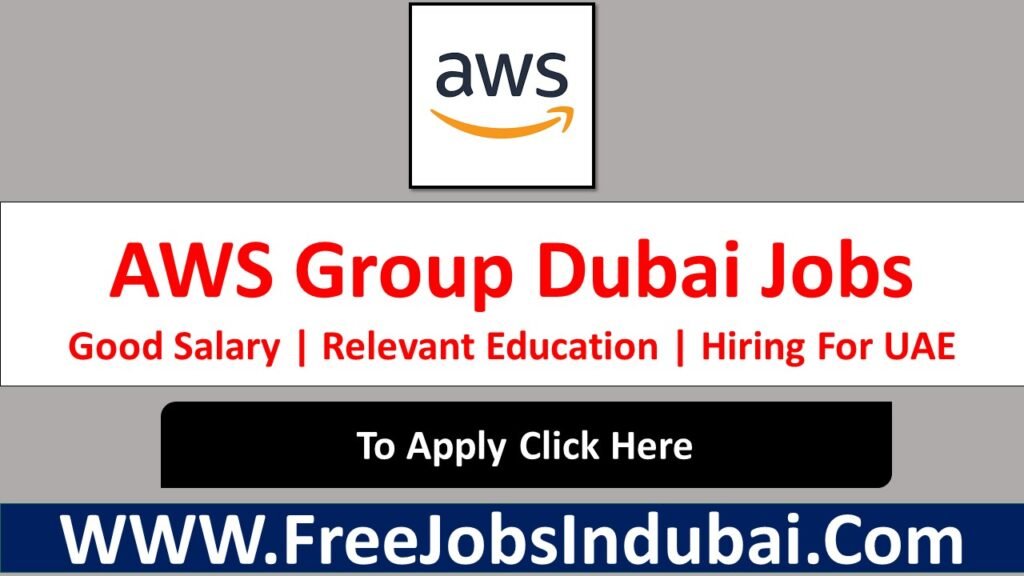 AWS Careers Jobs Opportunities Available Now In Dubai