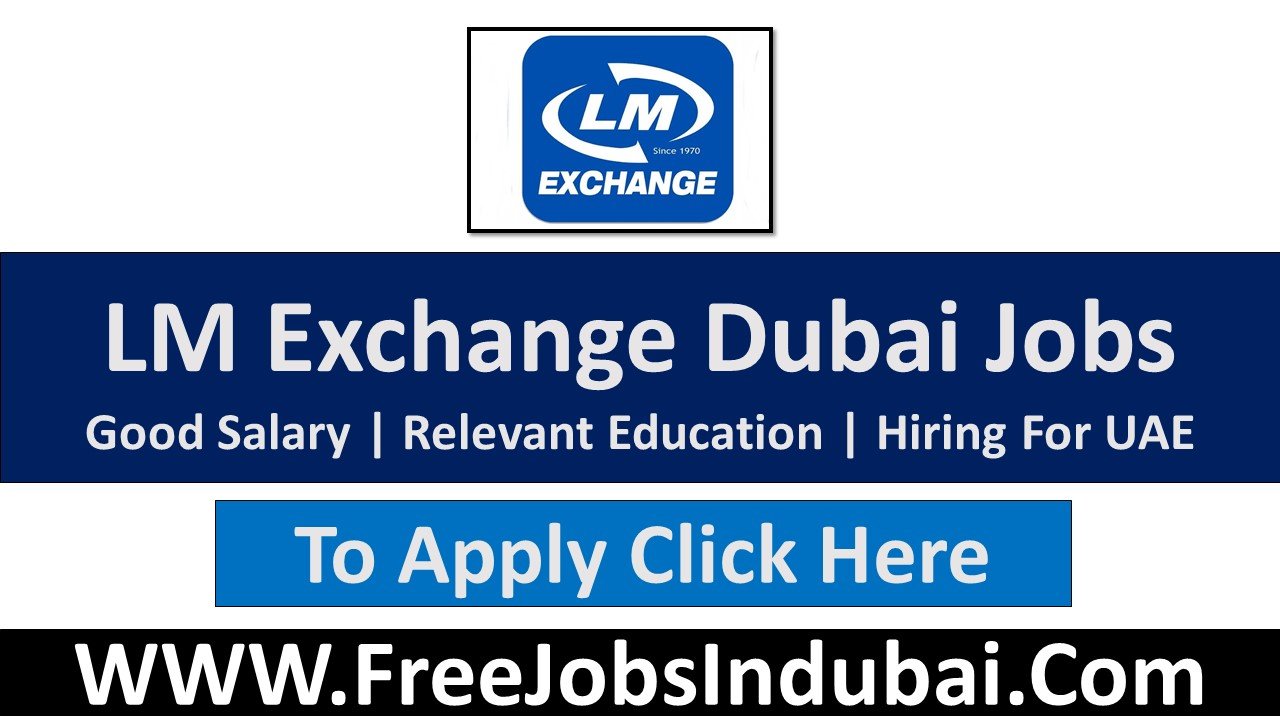 lm exchange careers Dubai Jobs