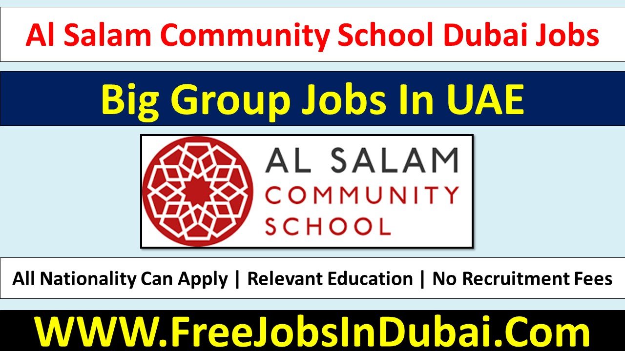 al salam community school careers Jobs In Dubai