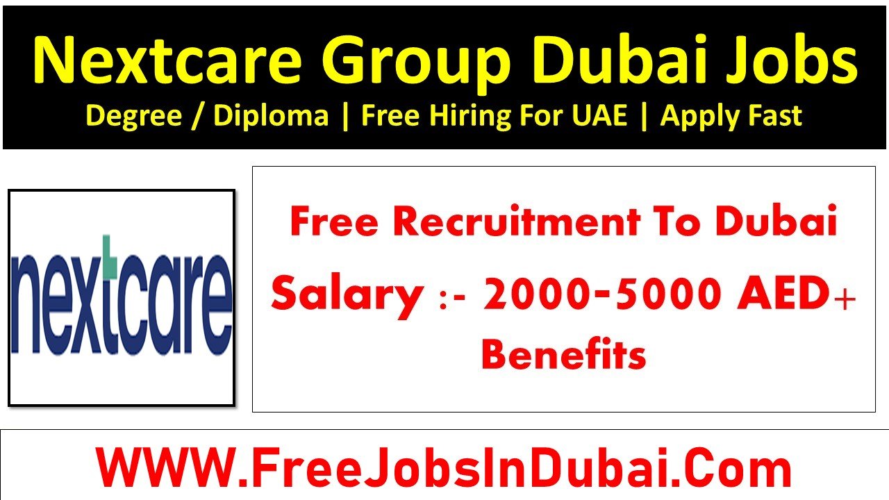 nextcare careers Dubai Jobs