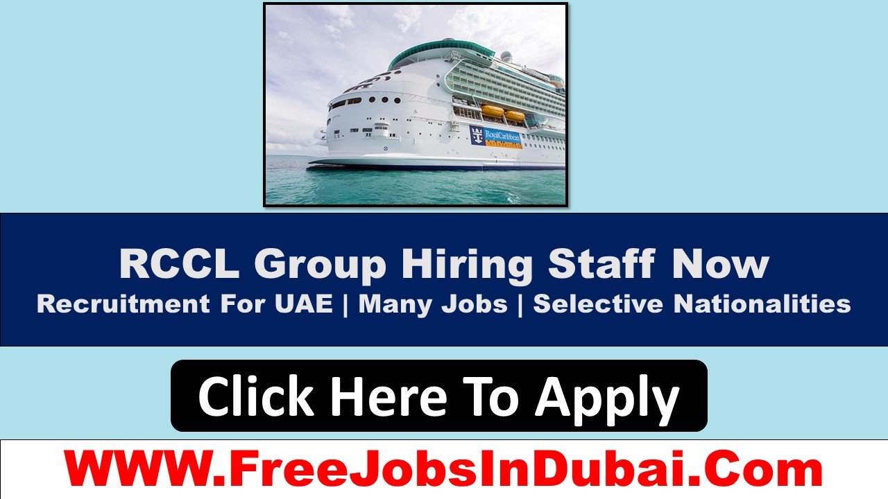rccl careers Dubai Jobs
