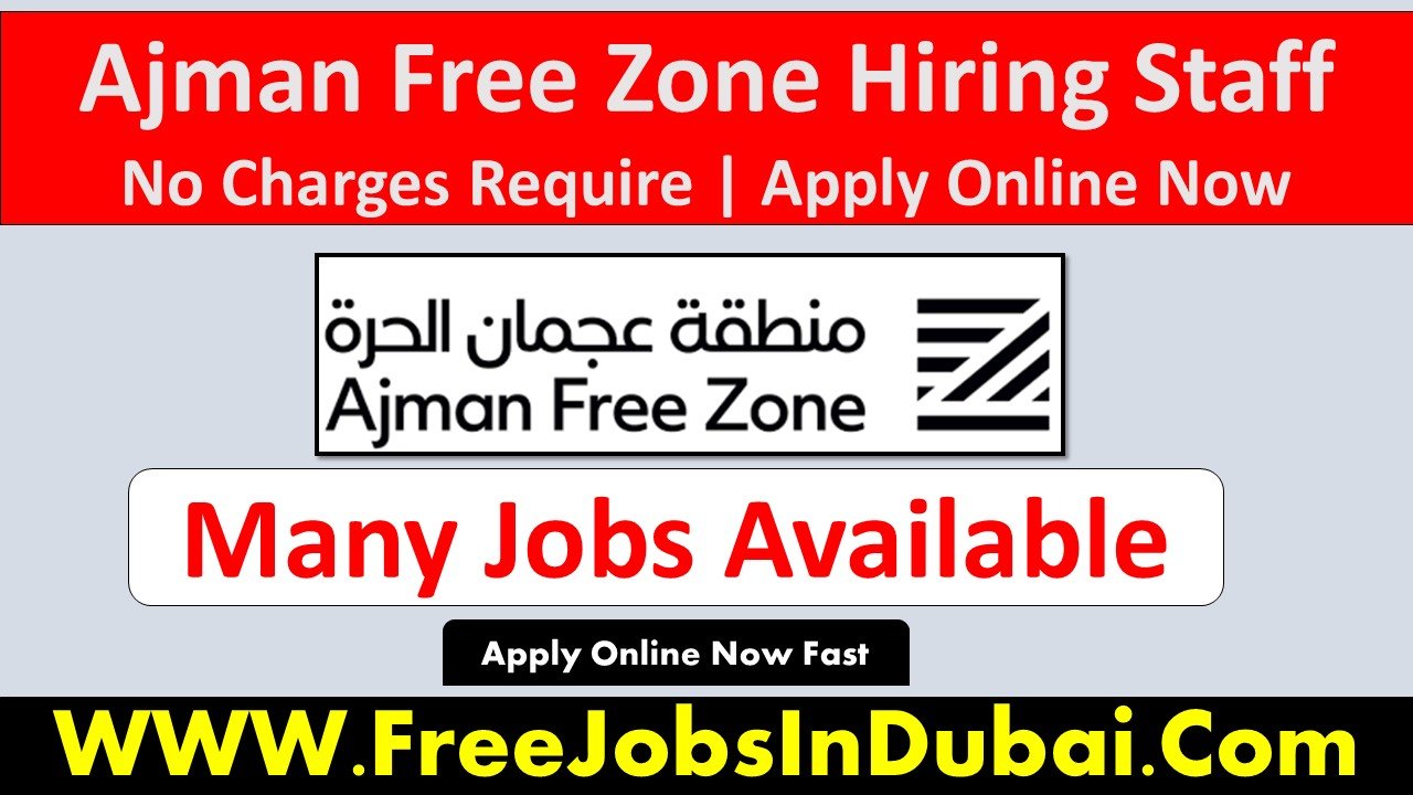 ajman free zone career Jobs