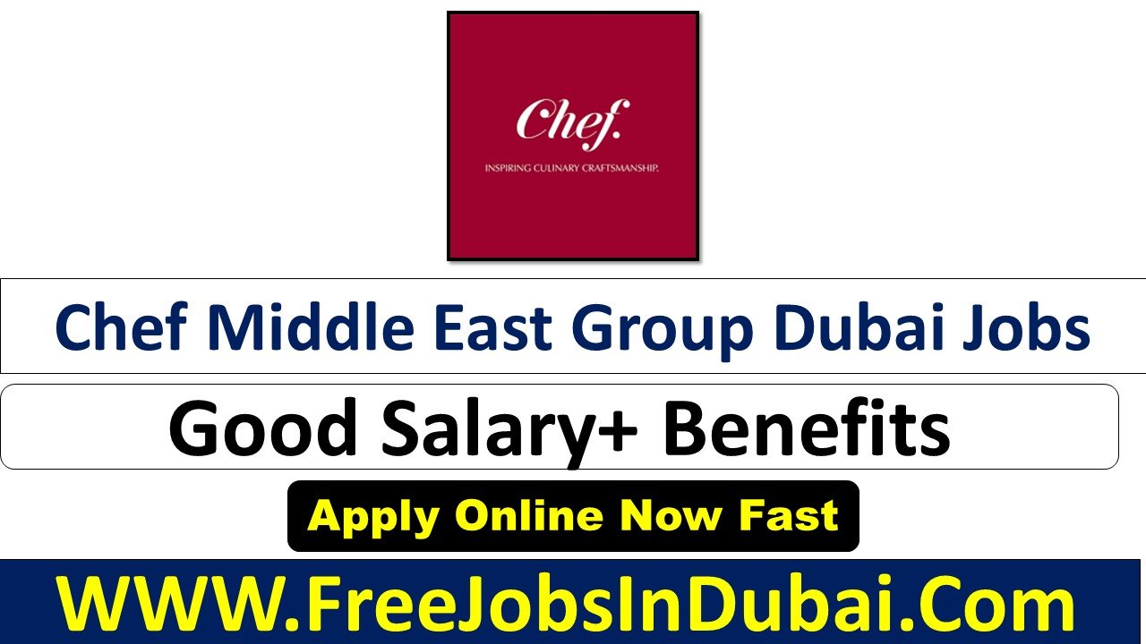 chef middle east careers Jobs In Dubai