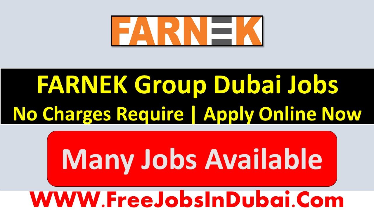 FARNEK Group Careers Dubai Jobs