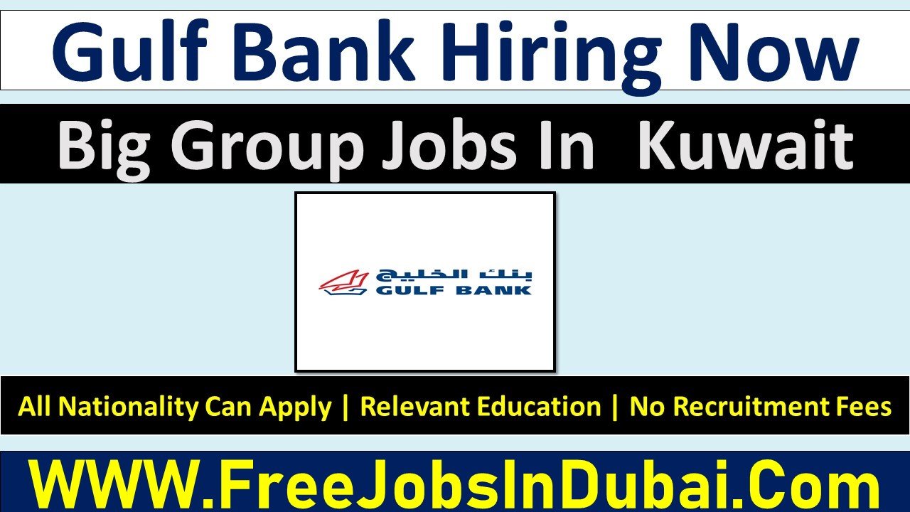 Gulf Bank Kuwait Jobs