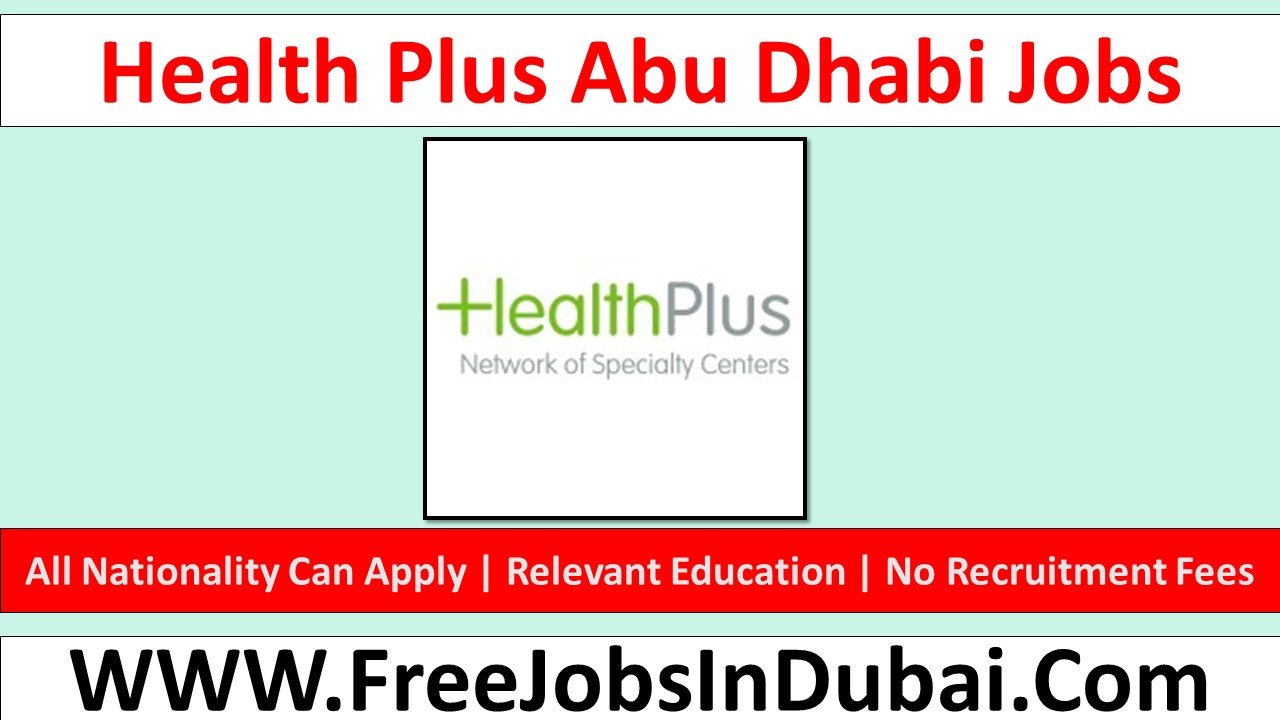health plus abu dhabi Career Jobs