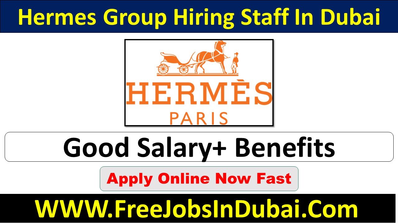hermes careers Jobs In Dubai