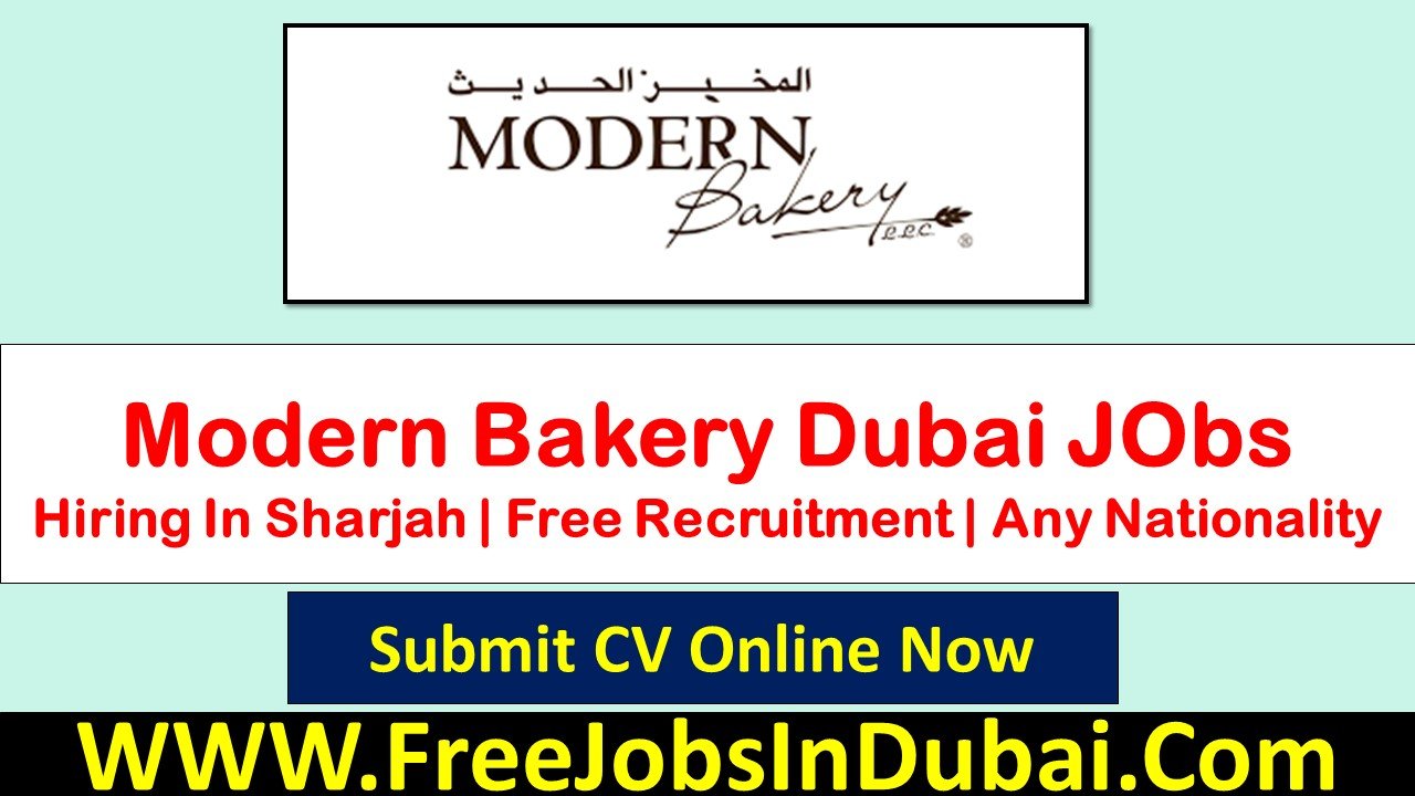 modern bakery careers Dubai Jobs
