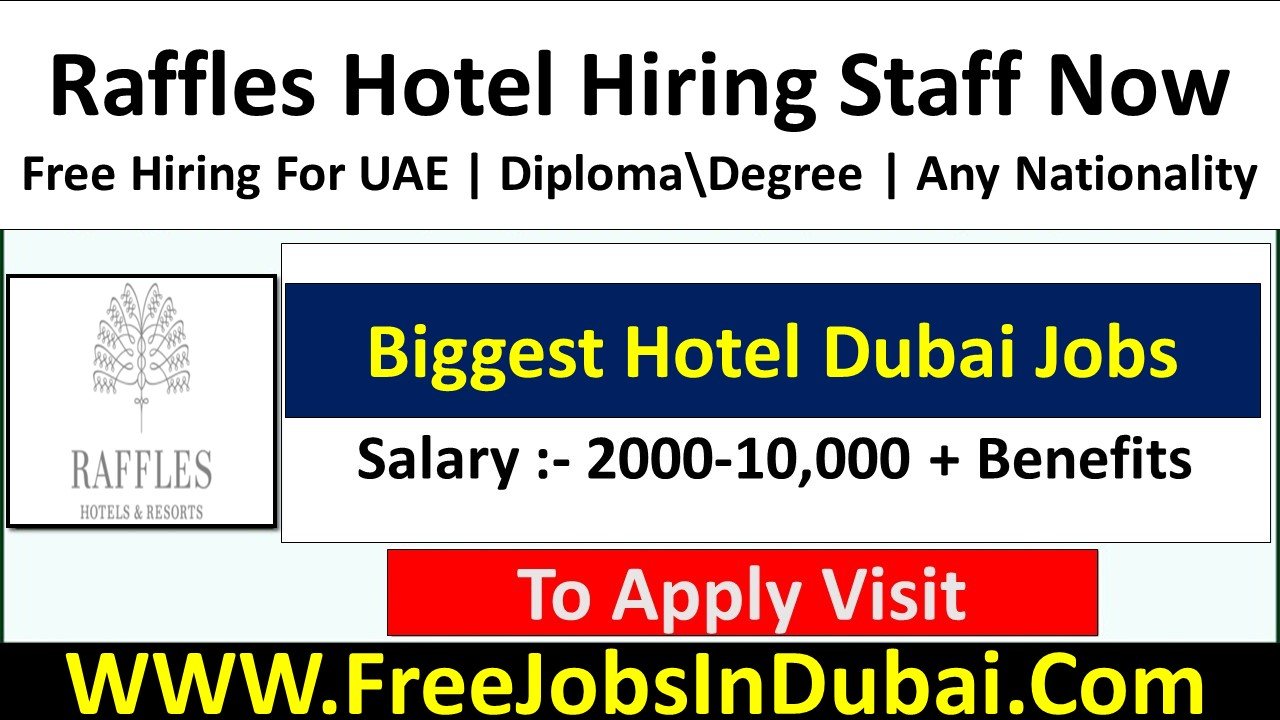 Raffles Dubai Careers Jobs Opportunities Available Now