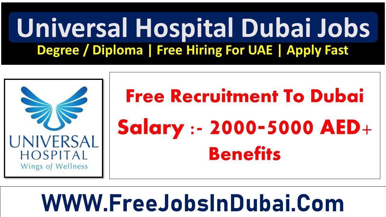 universal hospital dubai careers, universal hospital careers, universal hospital uae careers, universal hospital abu dhabi careers.