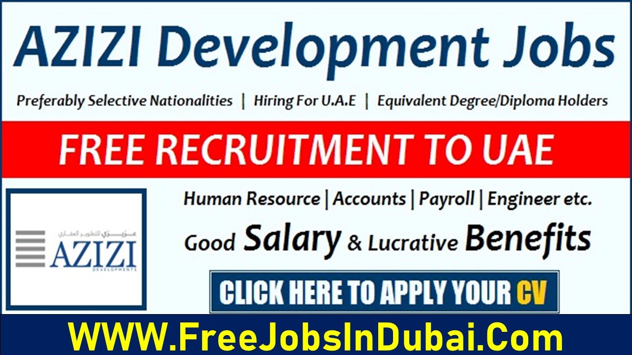 azizi developments careers Jobs In Dubai