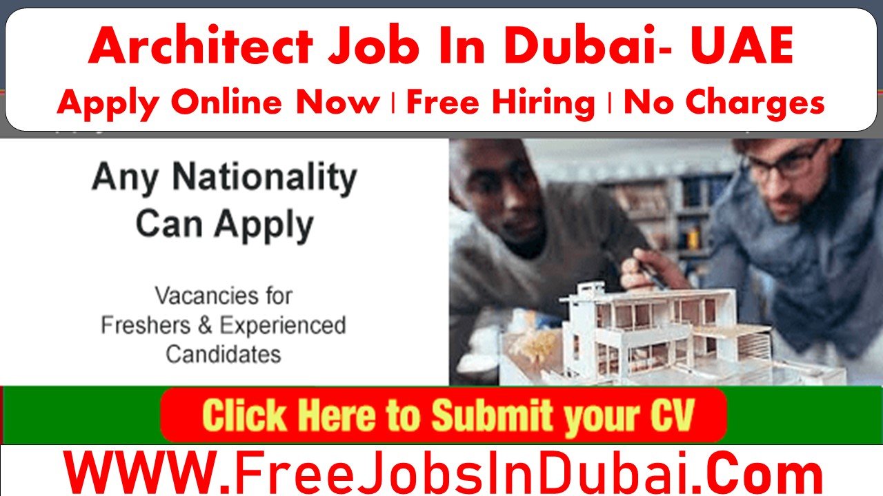 New and Fresh Architect Jobs In Dubai, Abu Dhabi