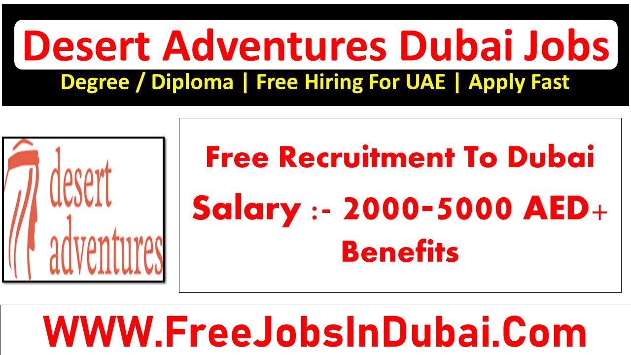 desert adventures careers Dubai Jobs