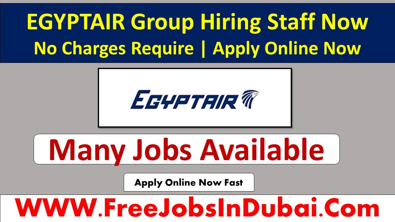 Egyptair Careers Dubai Jobs