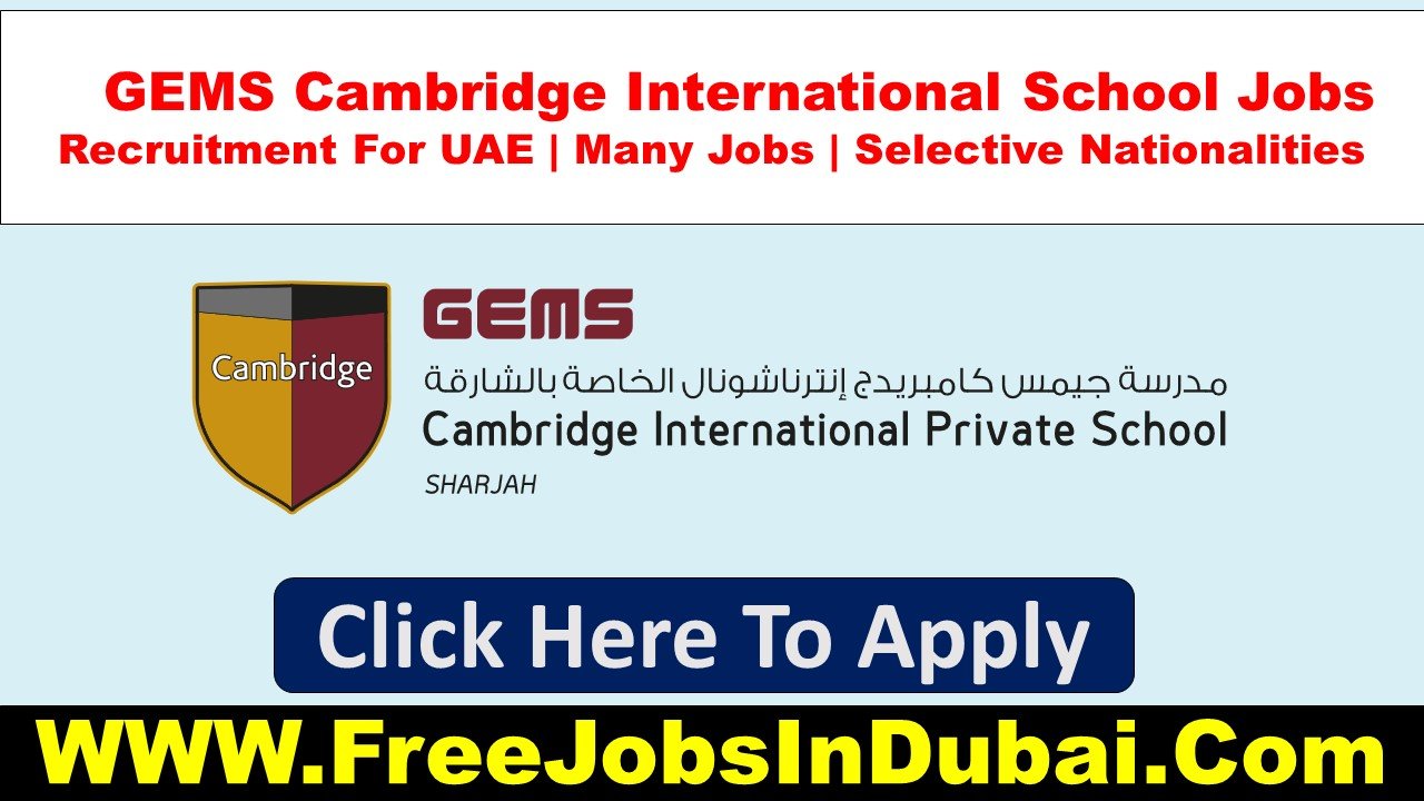 gems cambridge international school careers Sharjah Jobs