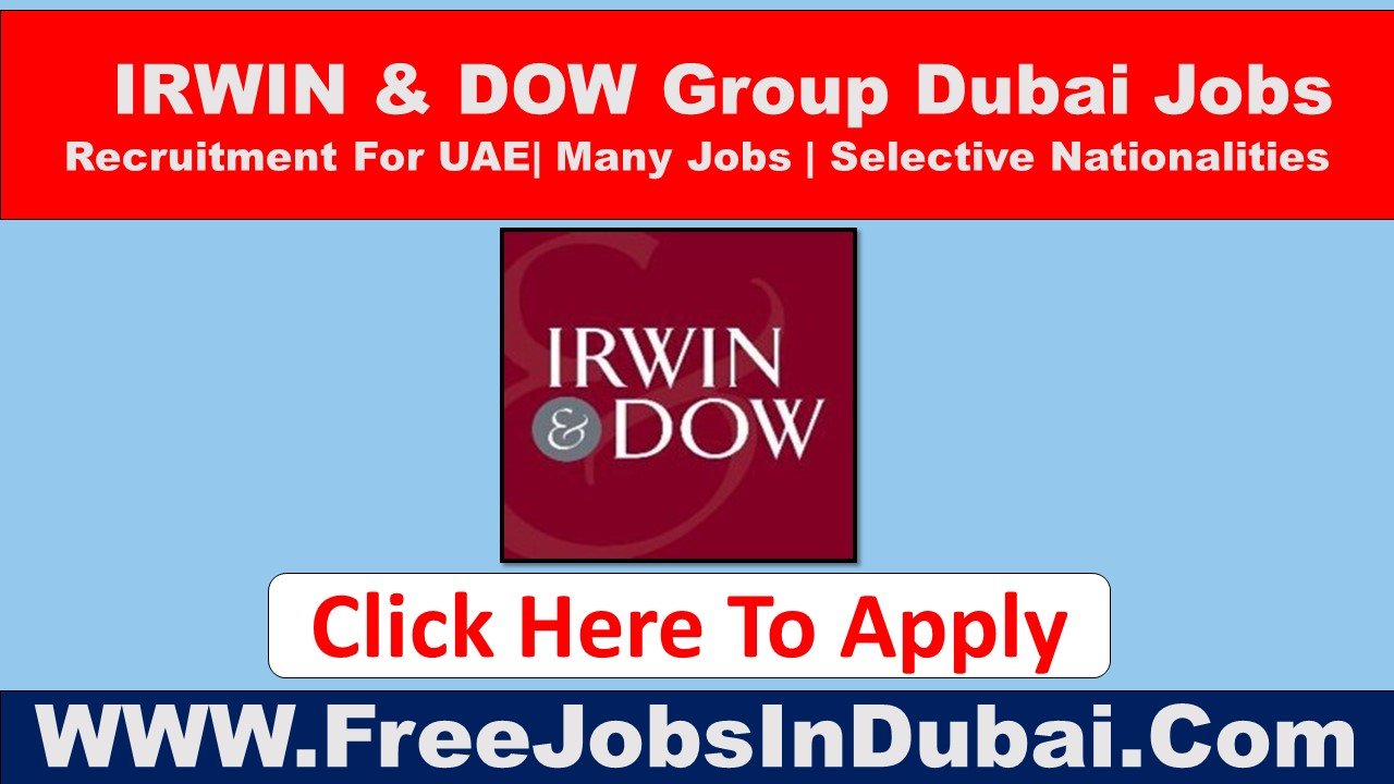 irwin and dow career Dubai Jobs