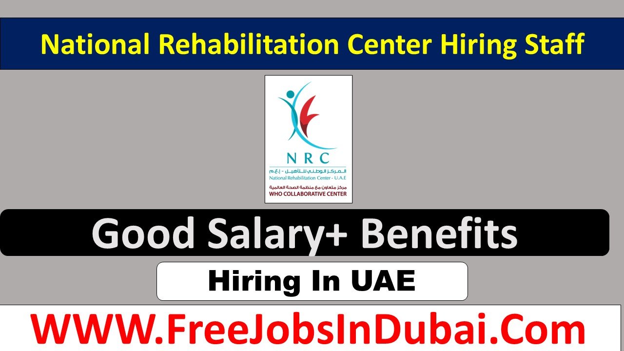 national rehabilitation center abu dhabi careers, national rehabilitation center careers, national rehabilitation center Dubai careers, NRC Careers, NRC uae careers,