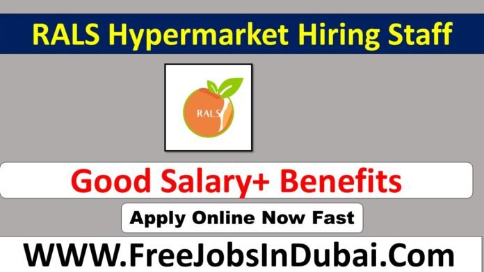 rals hypermarket careers, rals hypermarket Dubai careers, rals hypermarket UAE careers, rals hypermarket Abu Dhabi careers,