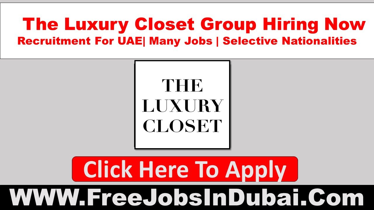 the luxury closet careers Dubai Jobs