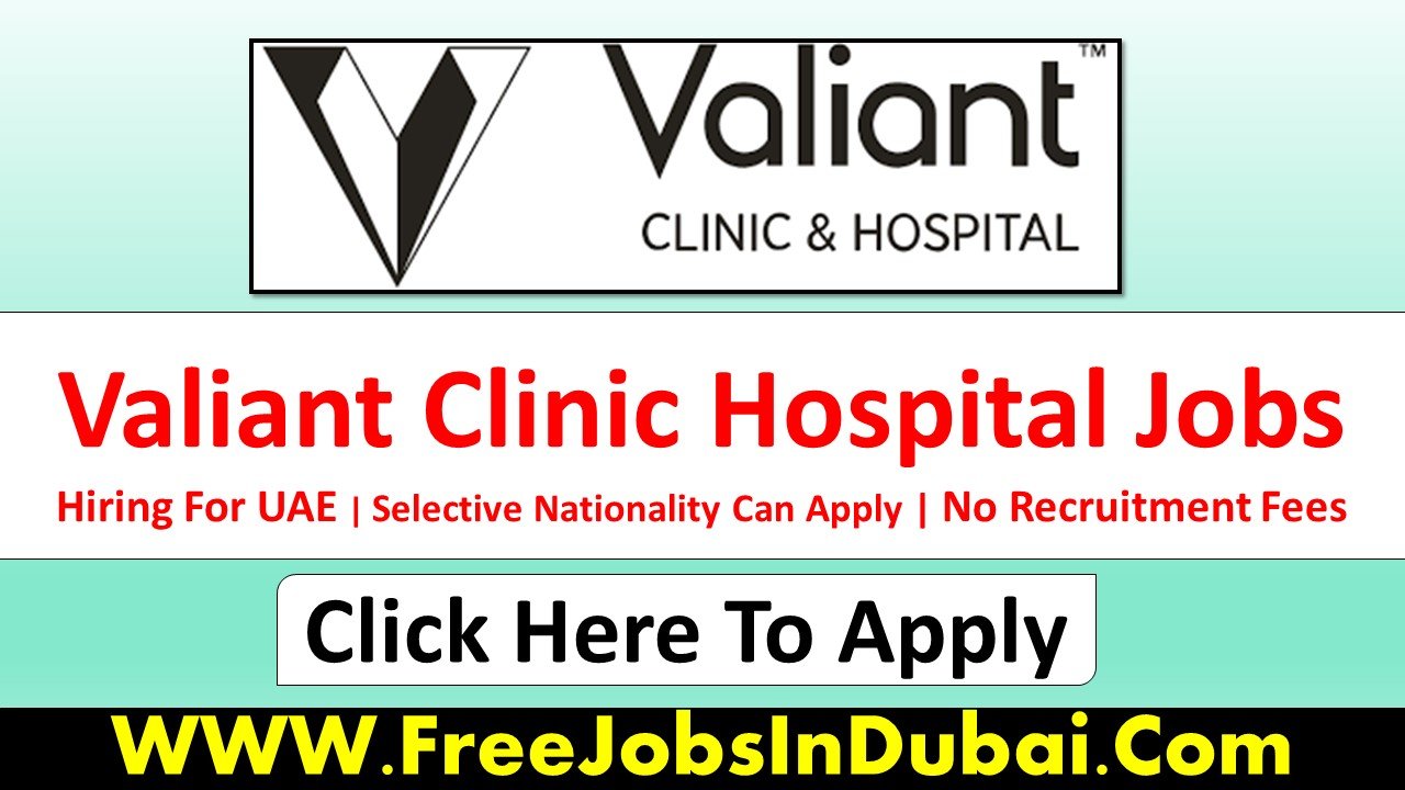 valiant clinic dubai careers jobs