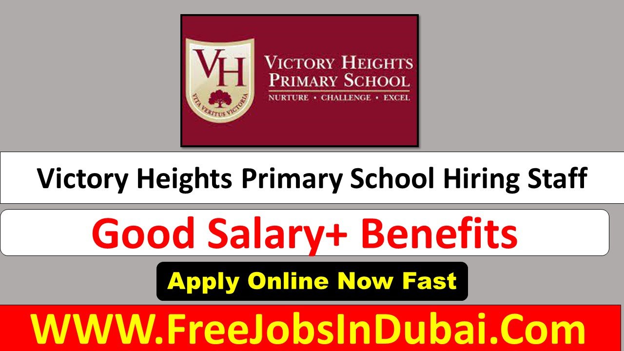 victory heights primary school Careers Dubai Jobs