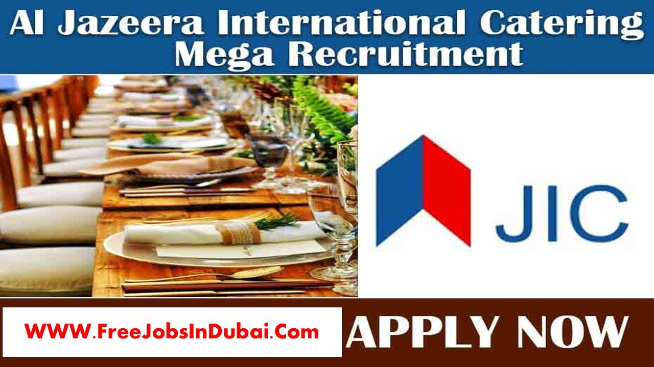 al jazeera catering careers Jobs In Dubai