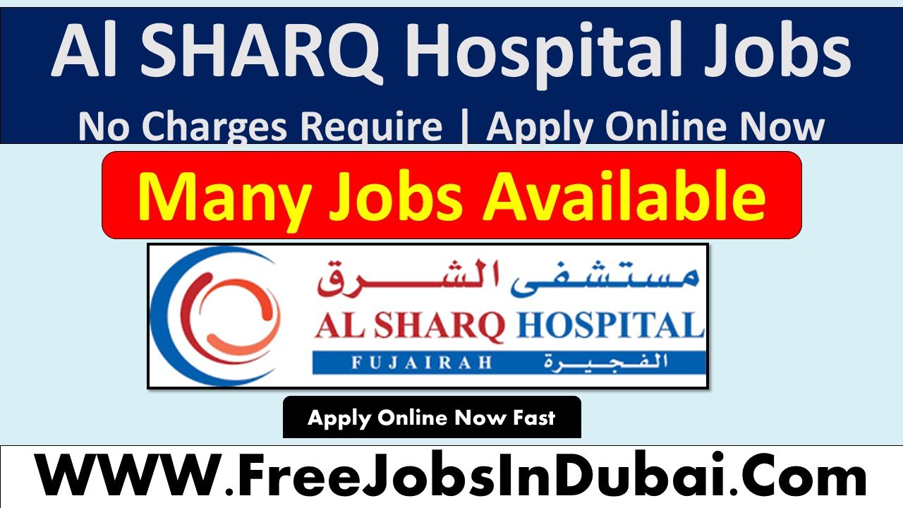 al sharq hospital jobs in dubai