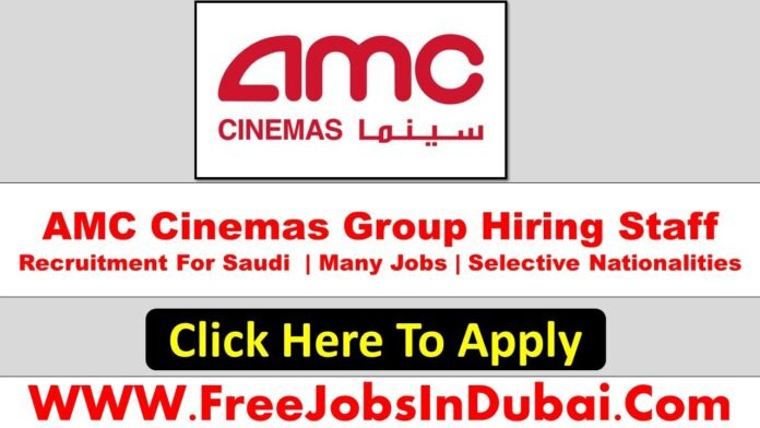 amc careers, amc saudi arabia careers, amc cinema careers.