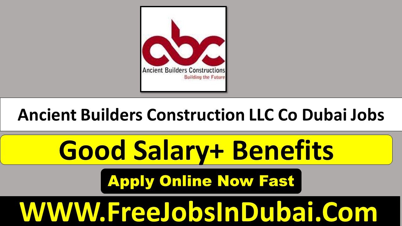 ancient builders constructions co llc Careers Jobs
